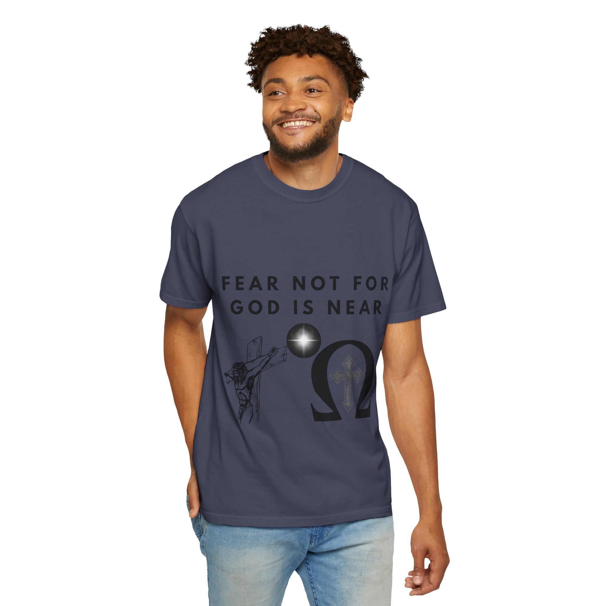 Fear Not For God Is Near Tee