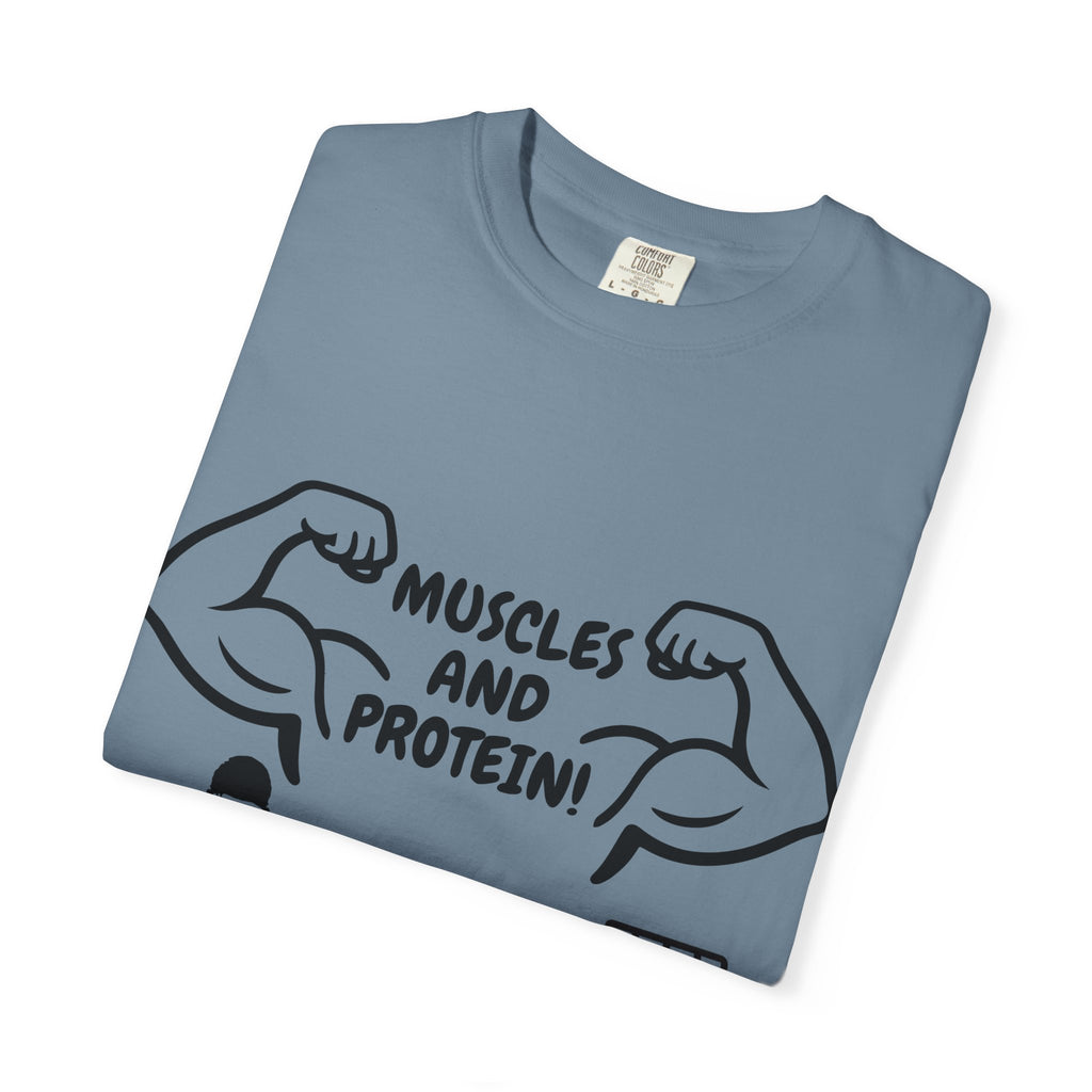 Muscles and Protein T-shirt