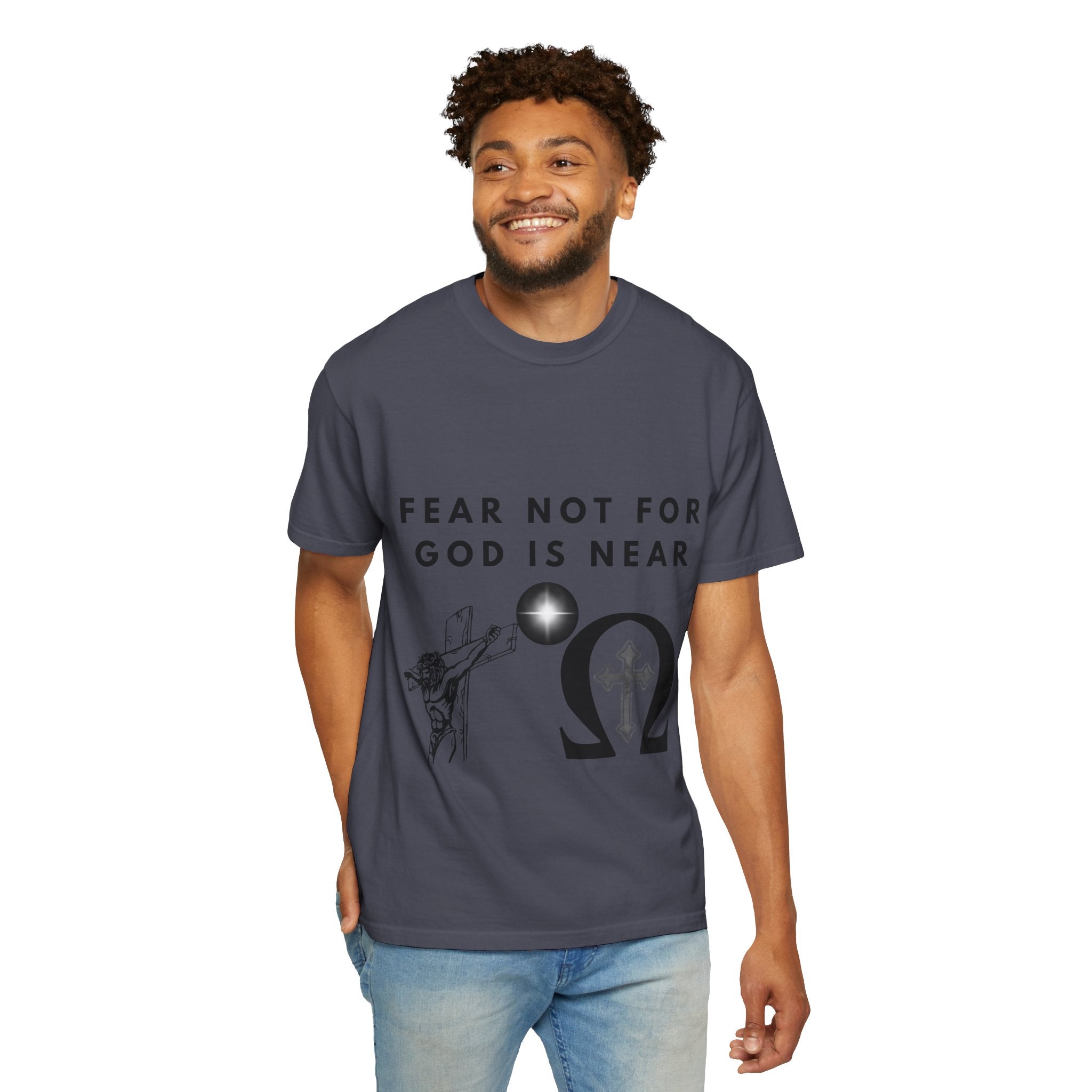 Fear Not For God Is Near Tee