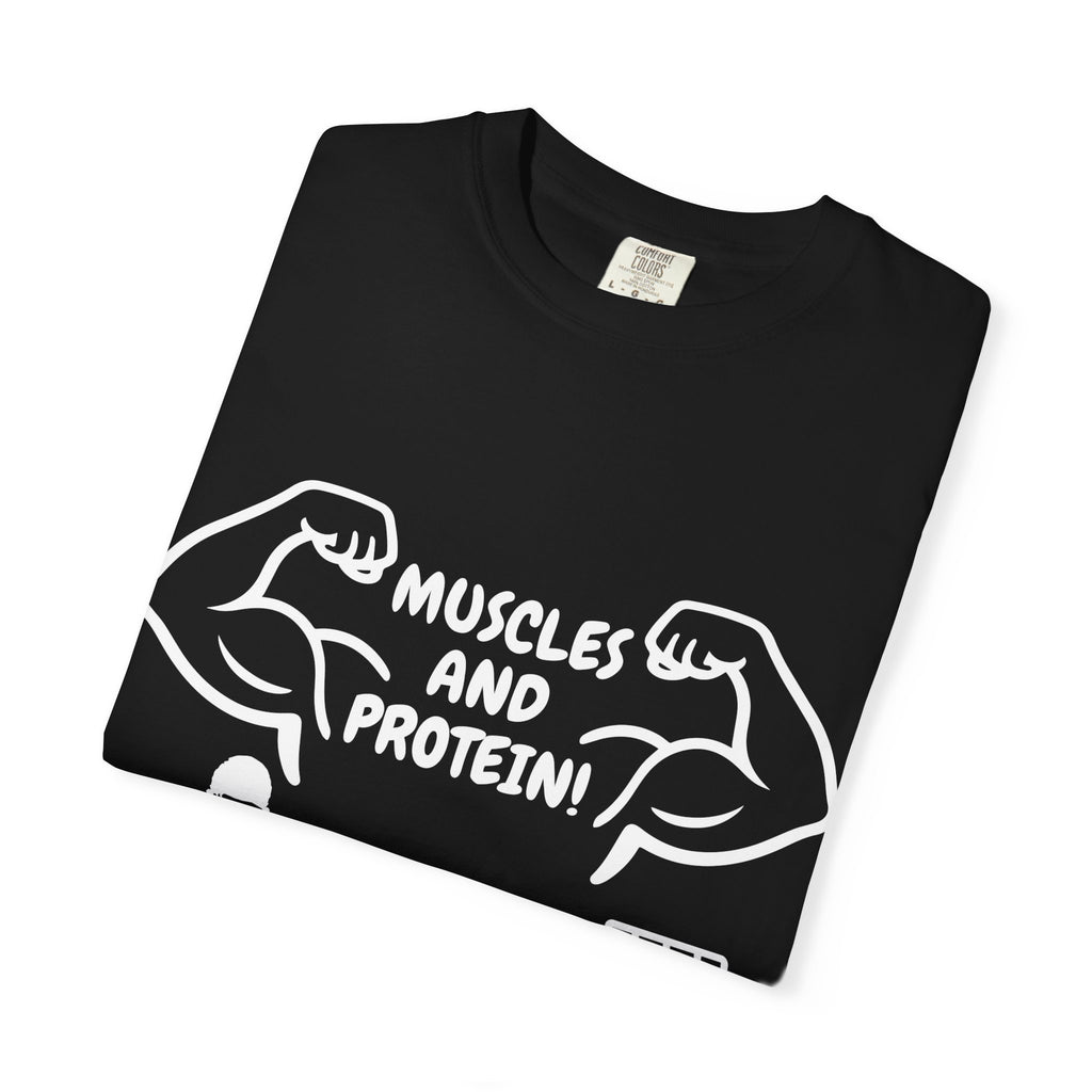 Muscles and Protein T-shirt