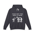 Fear Not For God is Near Hoodie