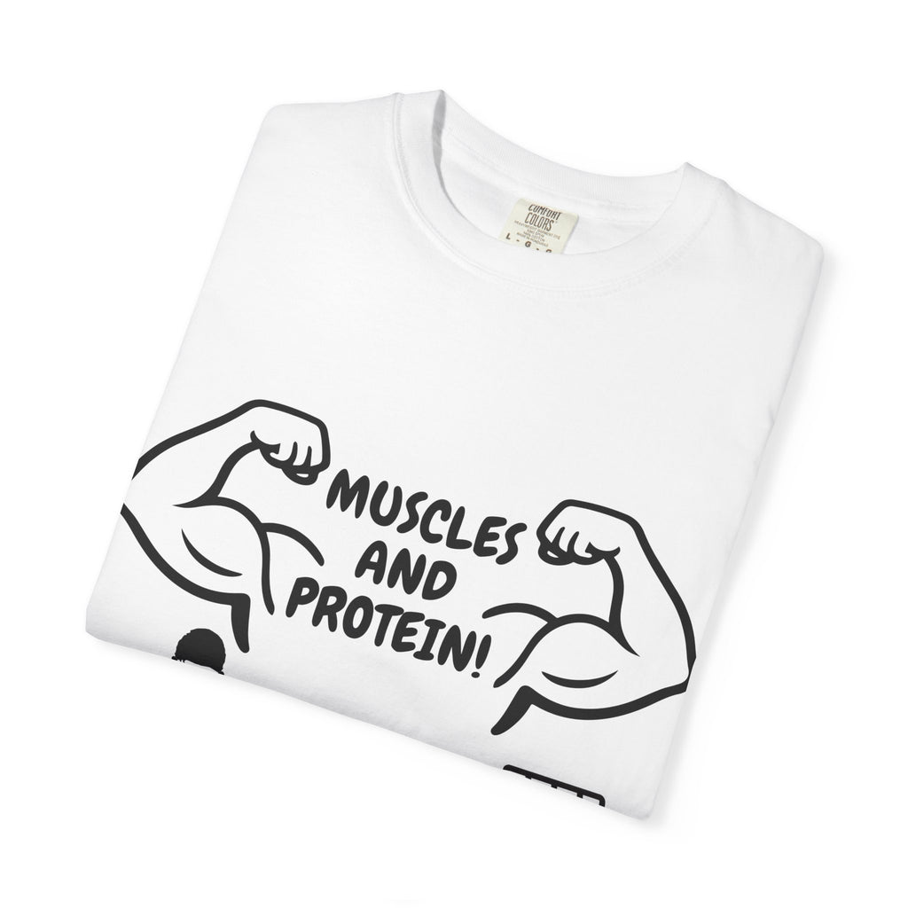 Muscles and Protein T-shirt