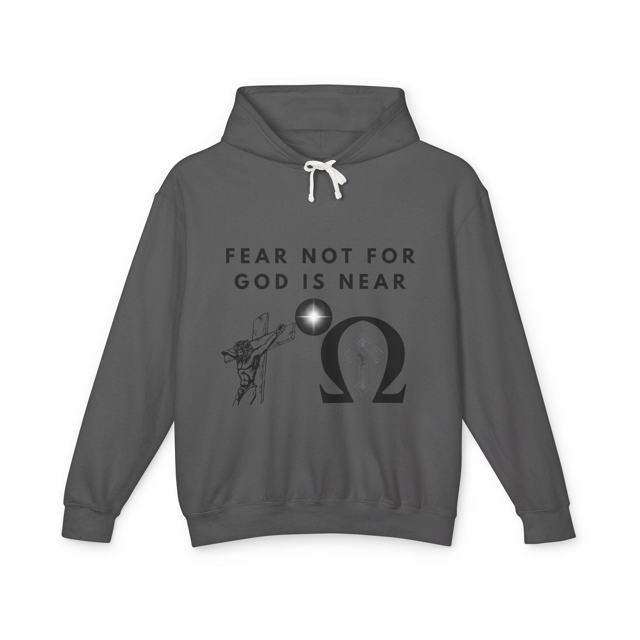 Fear Not For God is Near Hoodie