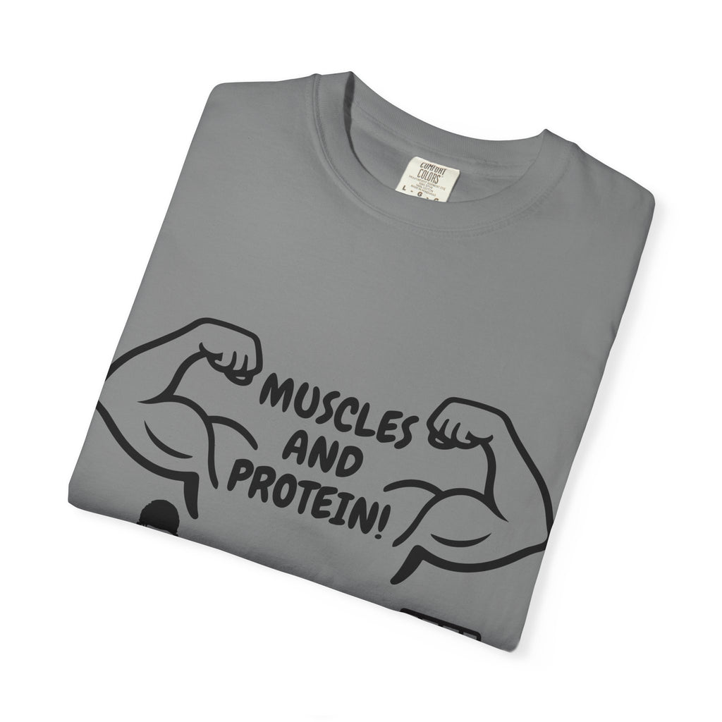Muscles and Protein T-shirt