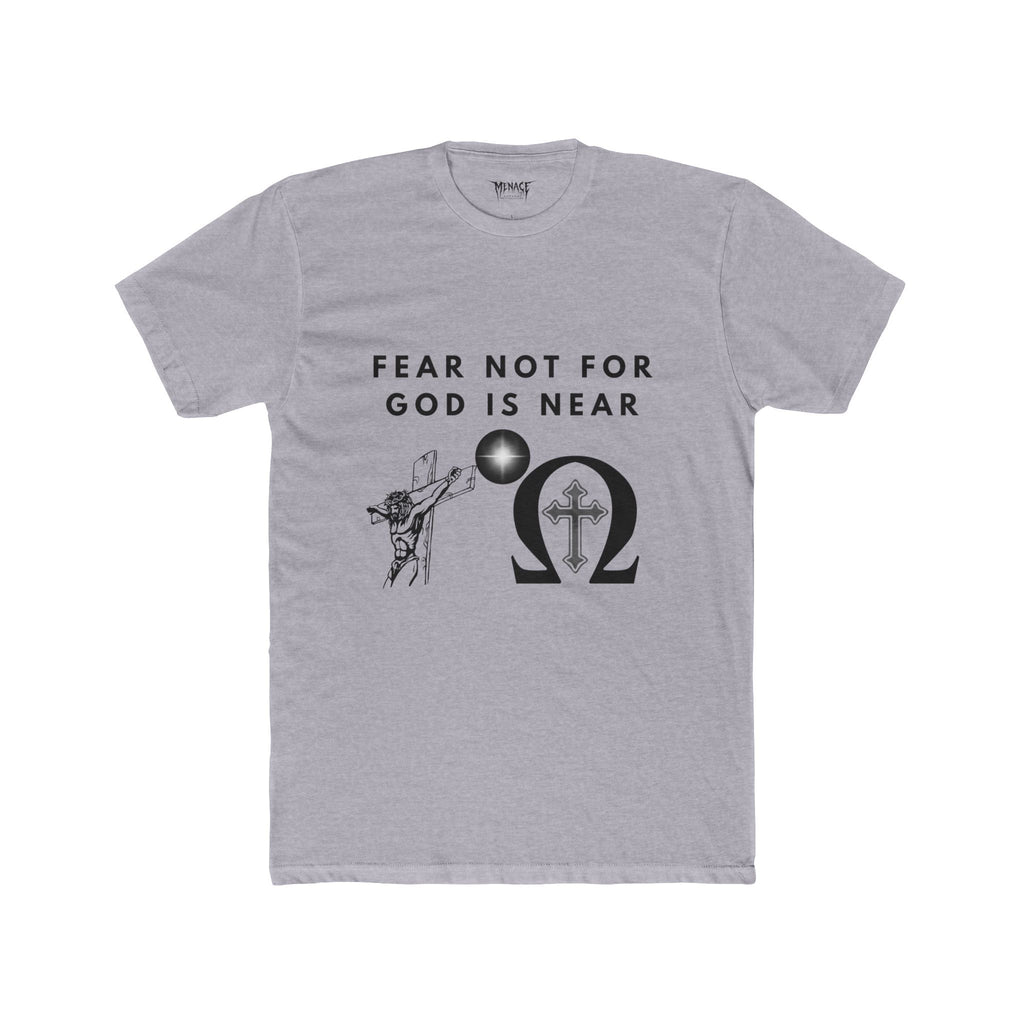 Fear Not for God Is Near Athletic Tee