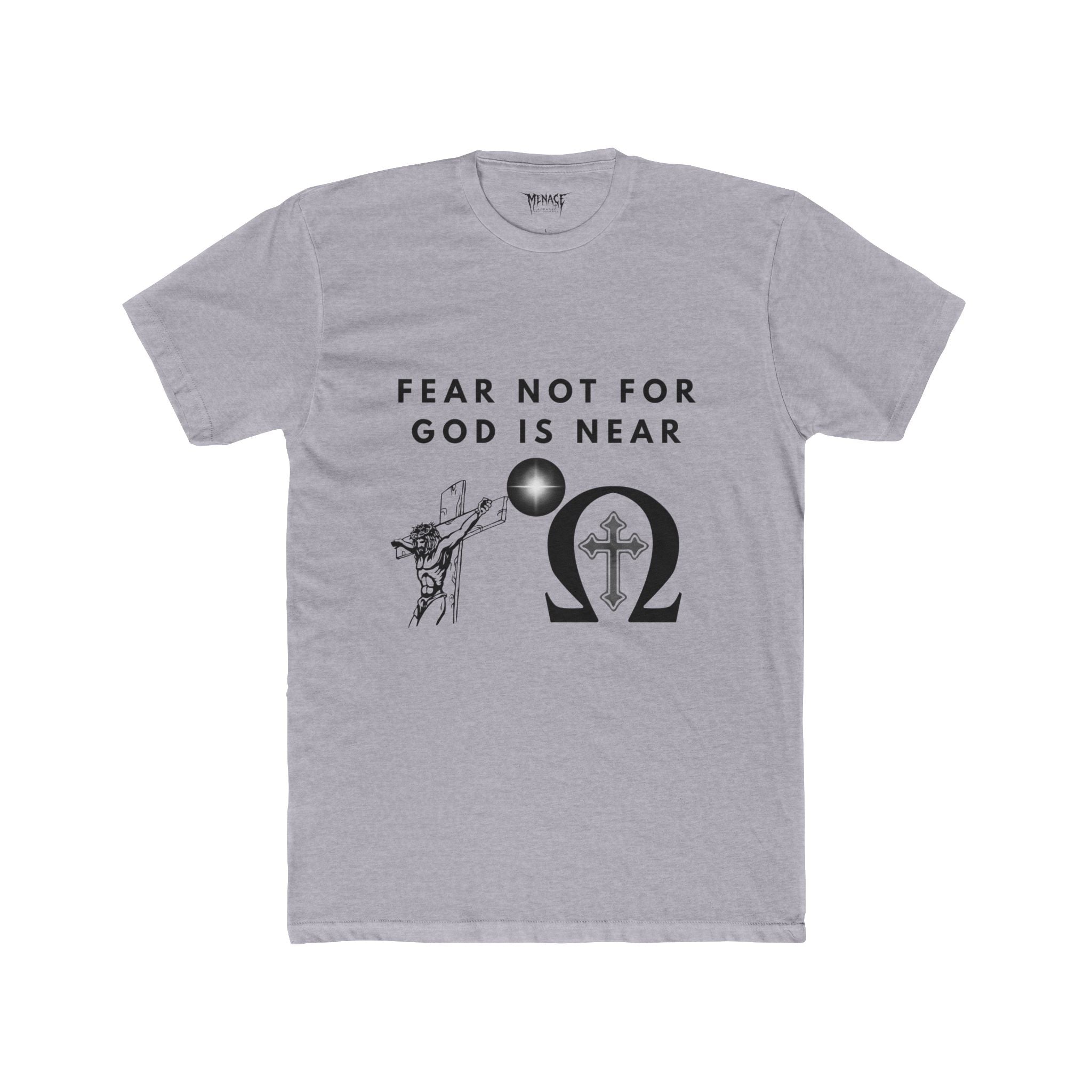 Fear Not for God Is Near Athletic Tee