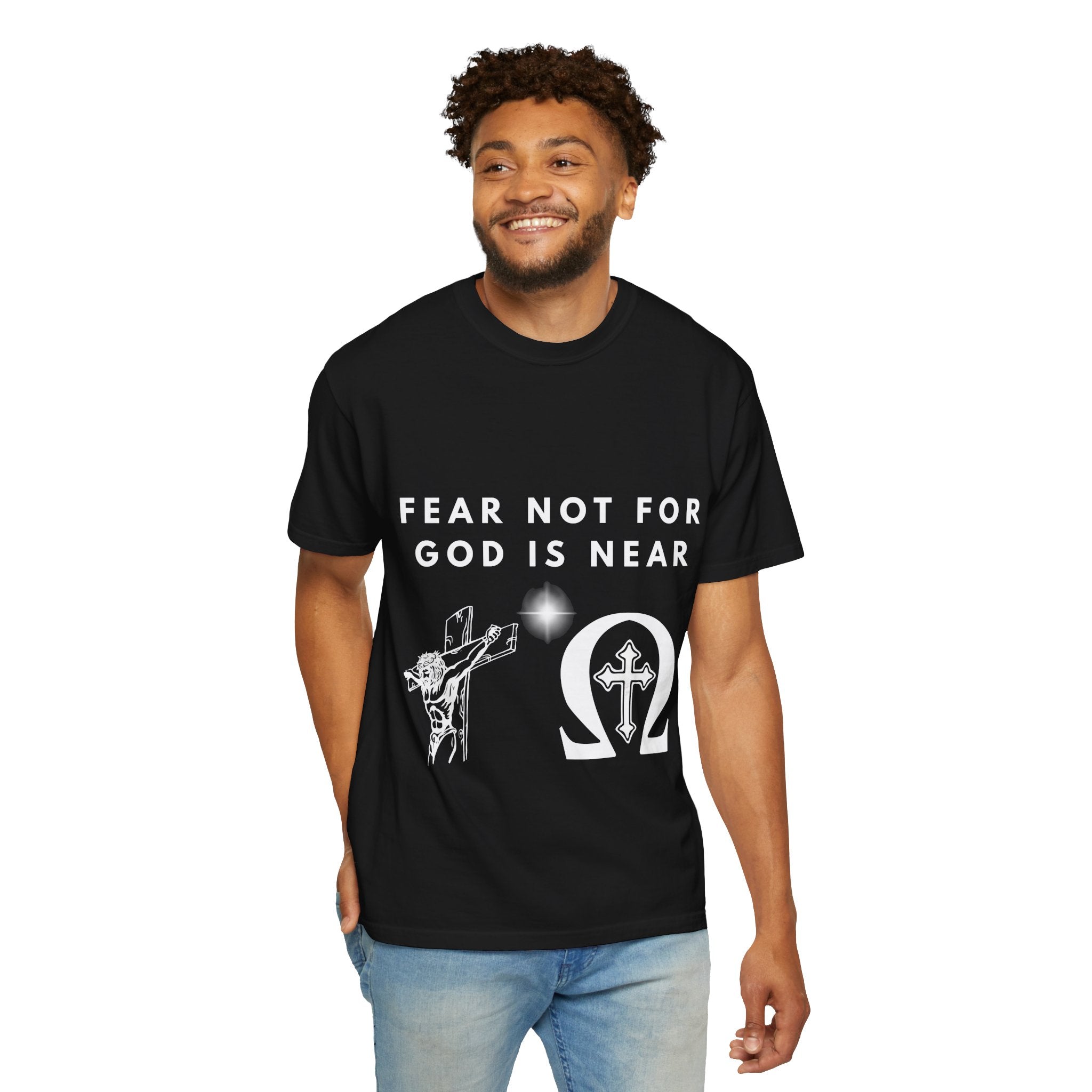 Fear Not For God Is Near Tee